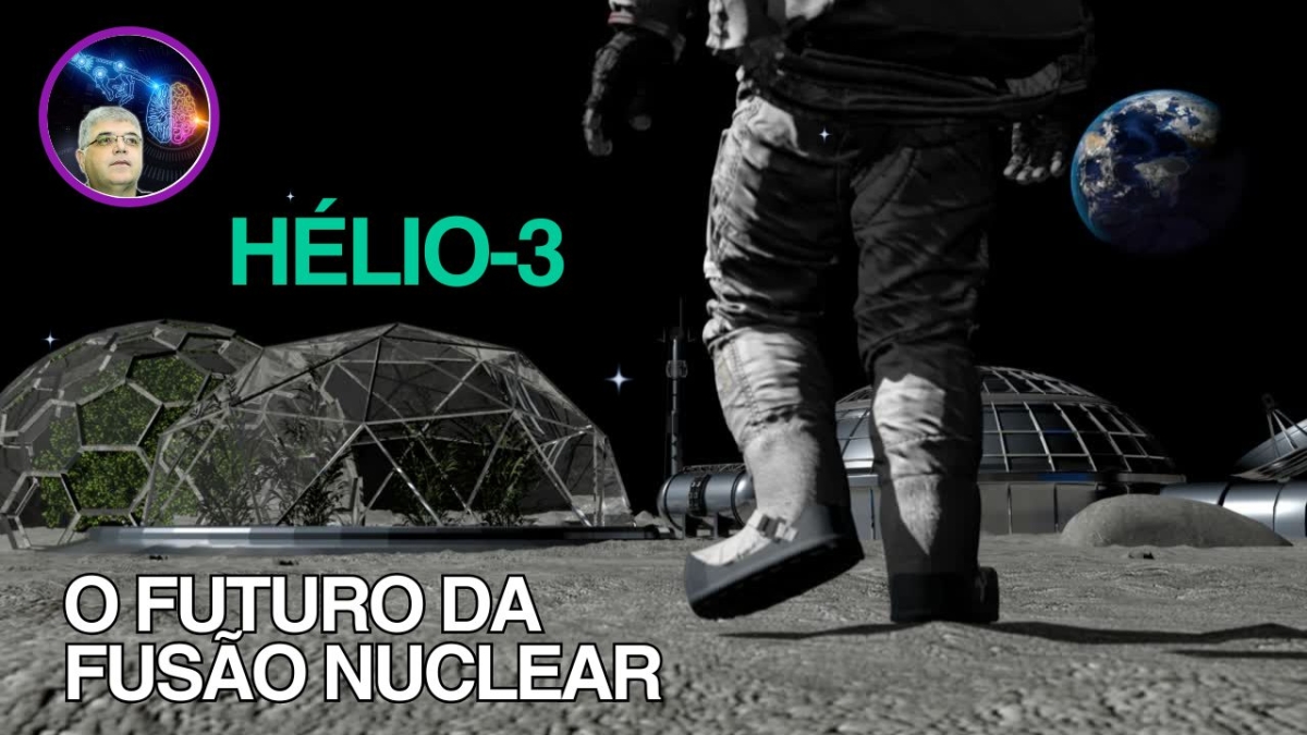 Hélio-3 o futuro da fusao nuclear - blog do lirolla