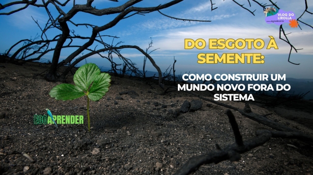 Do Esgoto à Semente - Projeto EcoAprender