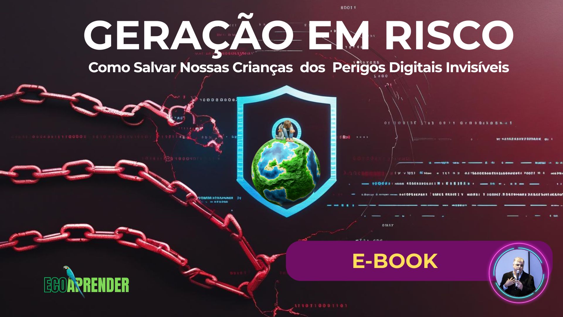 ebook Geração em Risco Como Salvar Nossas Crianças dos Perigos Digitais Invisíveis