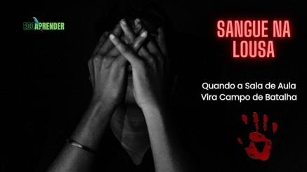 projeto EcoAprender - Sangue na Lousa Quando a Sala de Aula Vira Campo de Batalha