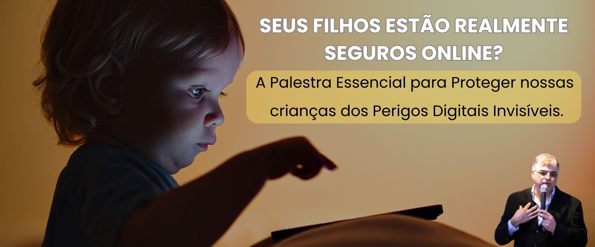 palestra - Seus Filhos Estão Realmente Seguros Online