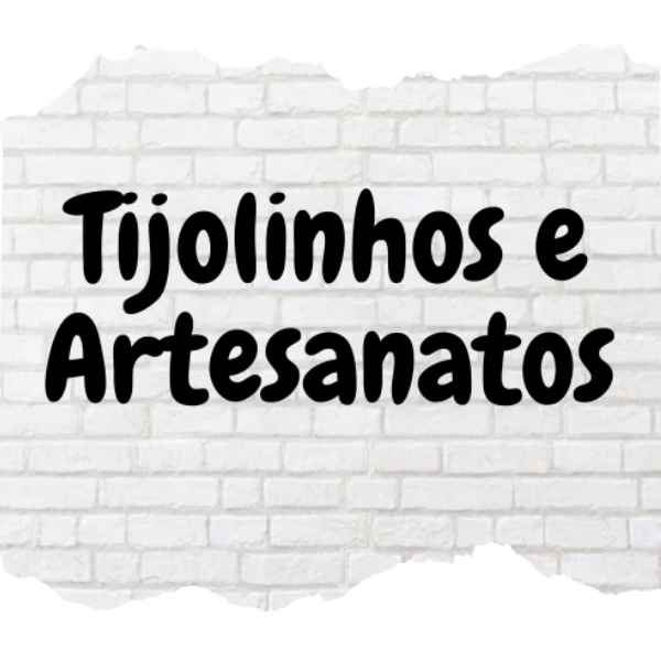 Tijolinhos e Artesanatos